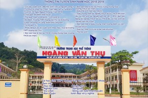Thông tin về Tuyển sinh vào lớp 10 THPT Hoàng Văn Thụ, năm học 2018 - 2019